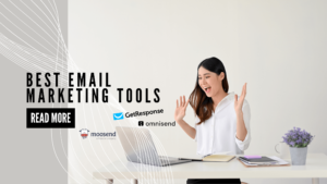 Best Email Marketing Tools In 2025